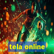 tela online