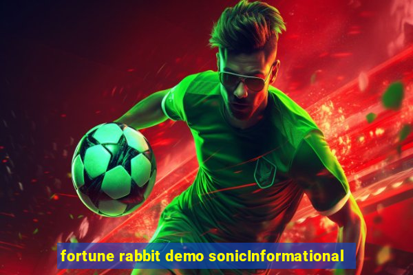 fortune rabbit demo sonicInformational