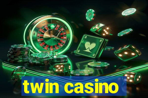 twin casino