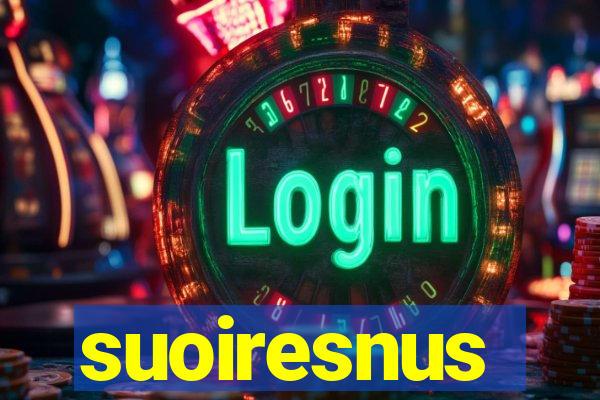 suoiresnus