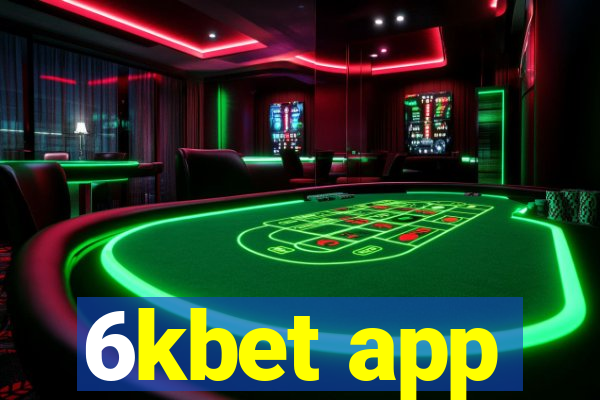 6kbet app