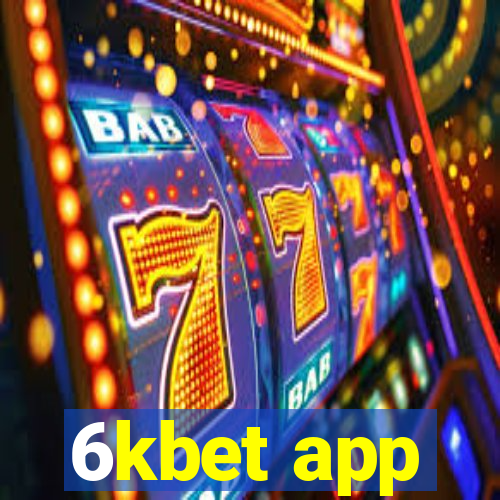 6kbet app