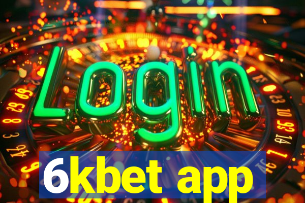 6kbet app