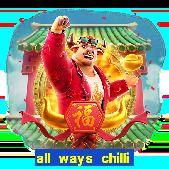 all ways chilli slot free play