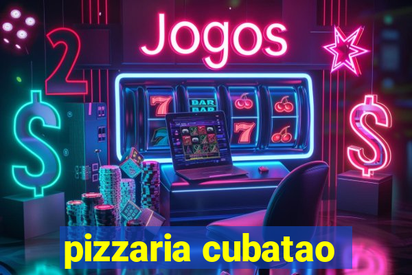 pizzaria cubatao