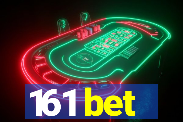 161 bet