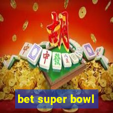 bet super bowl