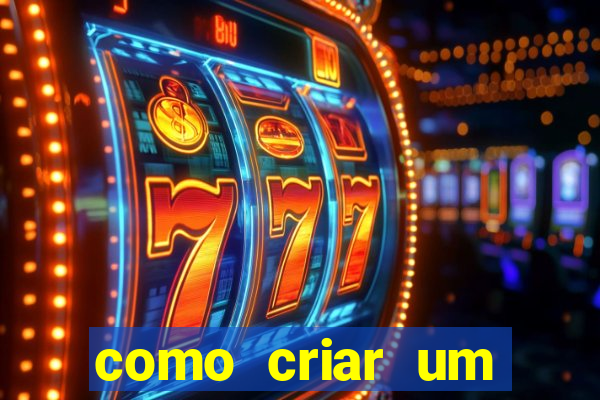 como criar um casino online