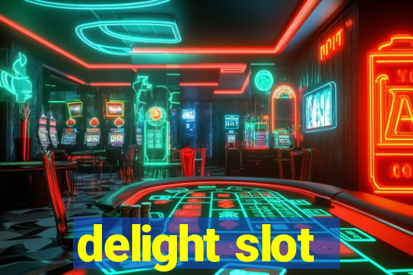 delight slot