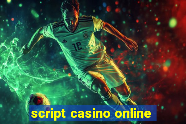 script casino online