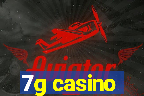 7g casino