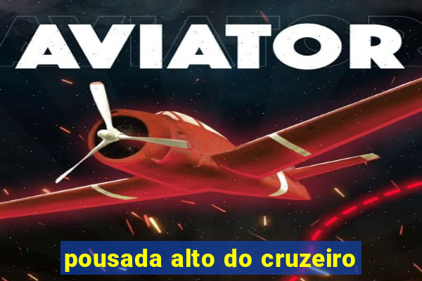 pousada alto do cruzeiro