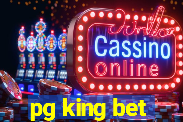 pg king bet