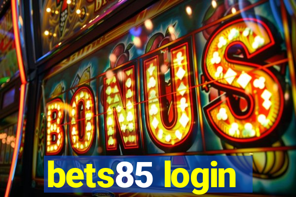 bets85 login