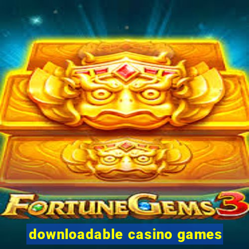 downloadable casino games