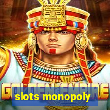 slots monopoly