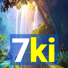 7ki