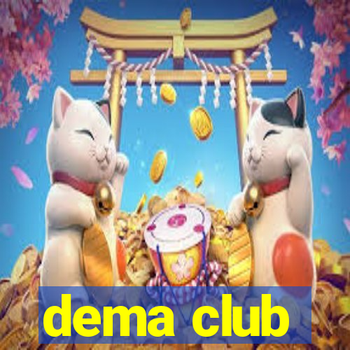 dema club