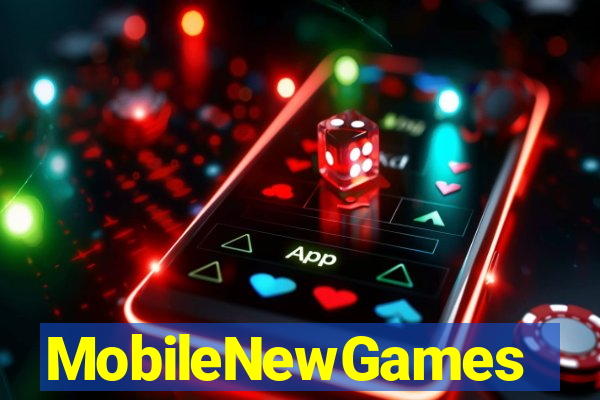 MobileNewGames