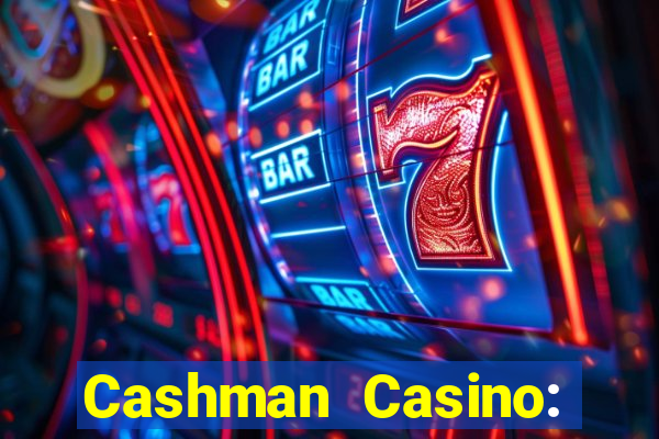 Cashman Casino: Pokies & Slots