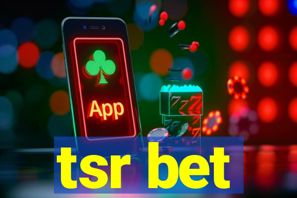 tsr bet