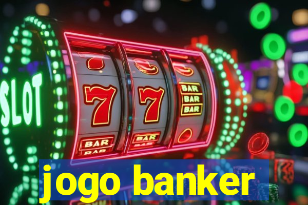 jogo banker