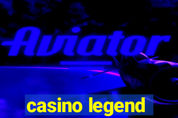 casino legend