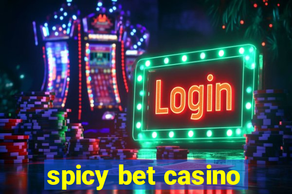 spicy bet casino