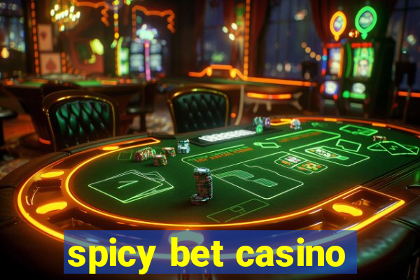 spicy bet casino