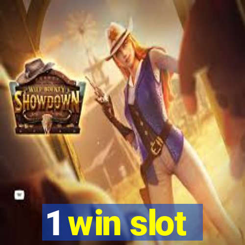 1 win slot