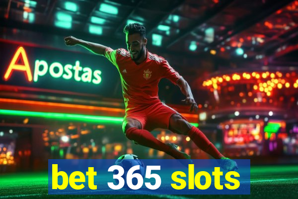 bet 365 slots