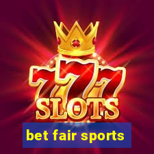 bet fair sports