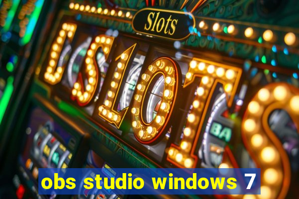 obs studio windows 7