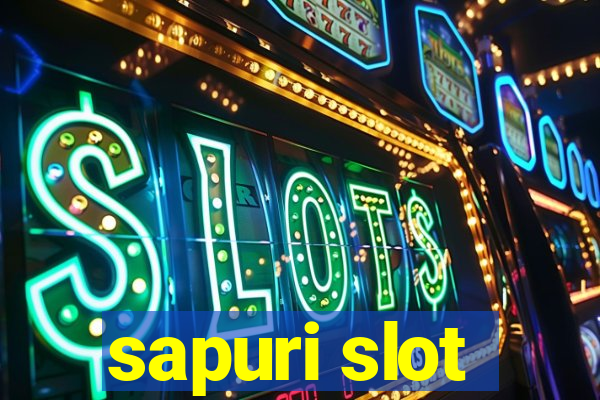 sapuri slot