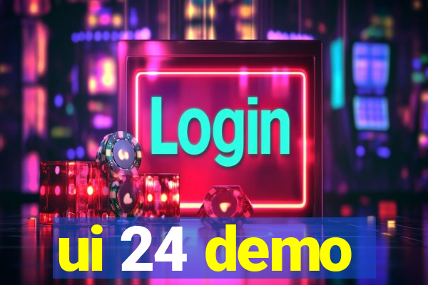 ui 24 demo