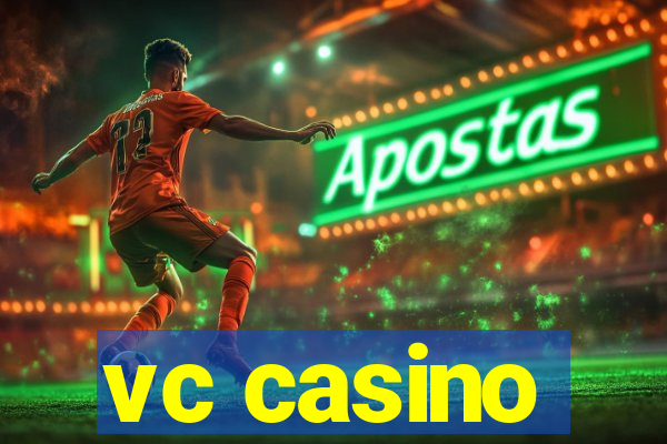 vc casino