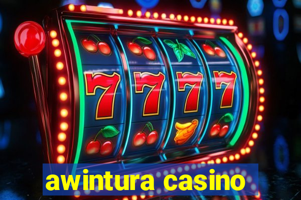 awintura casino