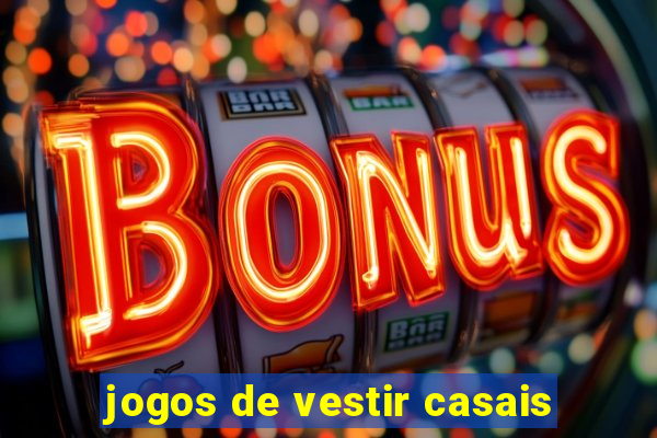 jogos de vestir casais