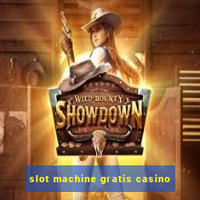 slot machine gratis casino