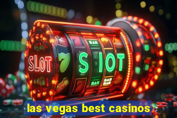 las vegas best casinos