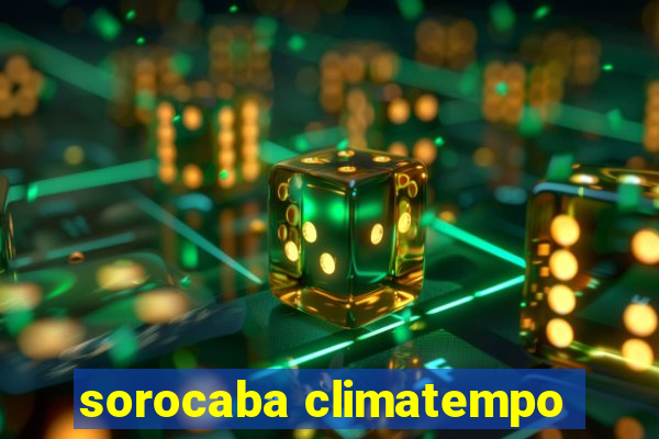 sorocaba climatempo