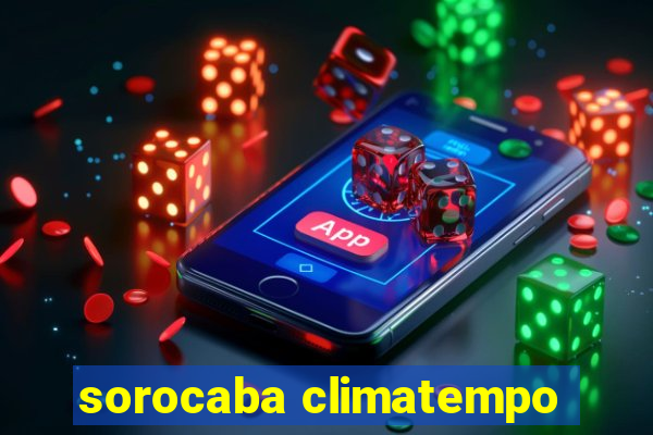 sorocaba climatempo