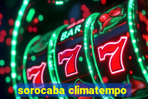 sorocaba climatempo