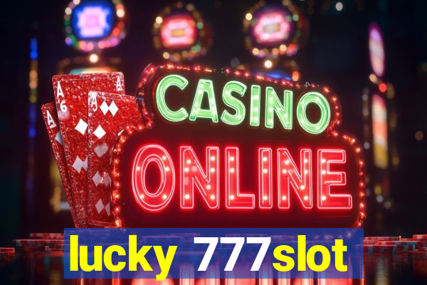 lucky 777slot