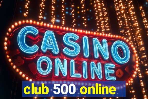 club 500 online