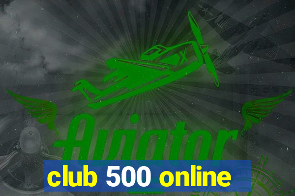 club 500 online