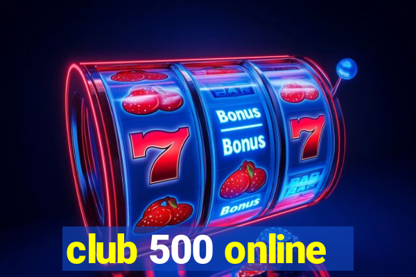 club 500 online