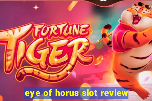 eye of horus slot review