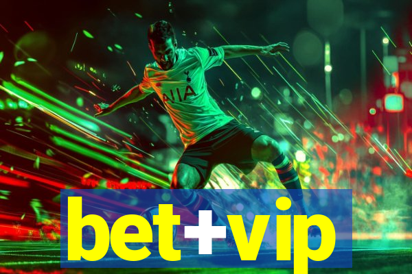 bet+vip