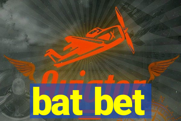 bat bet